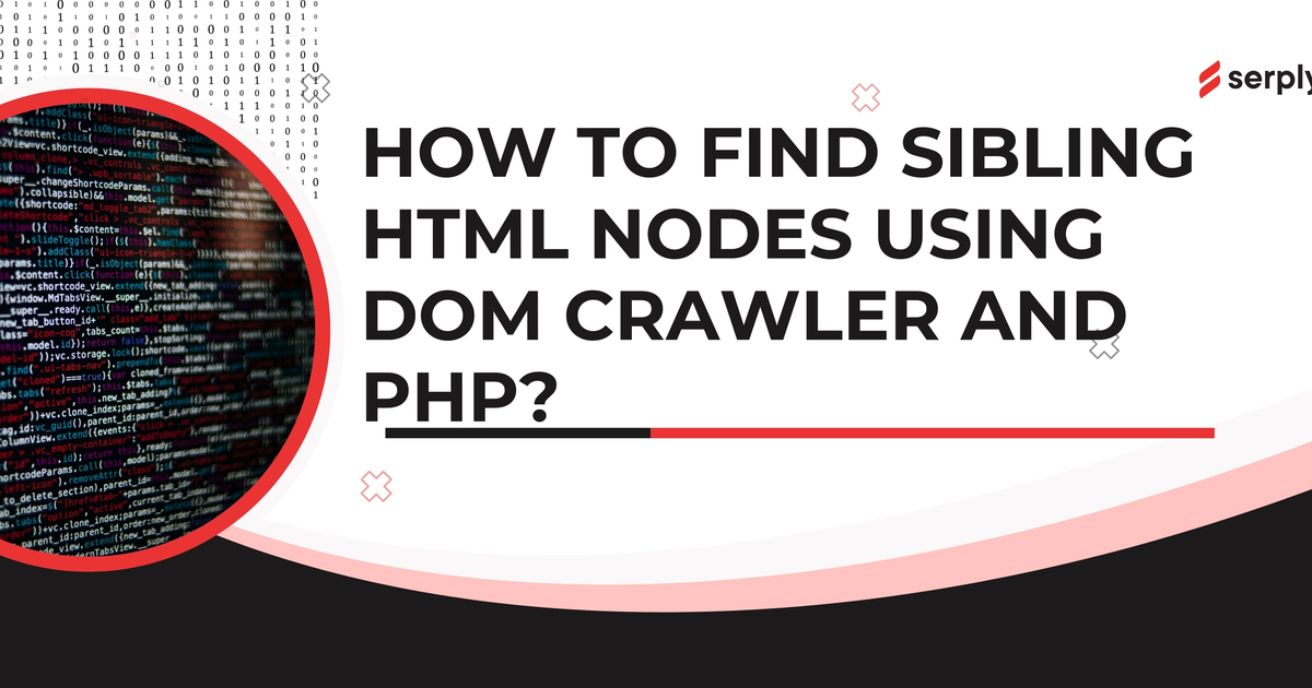 Cover Image for How to find sibling HTML nodes using DOM Crawler and PHP?
