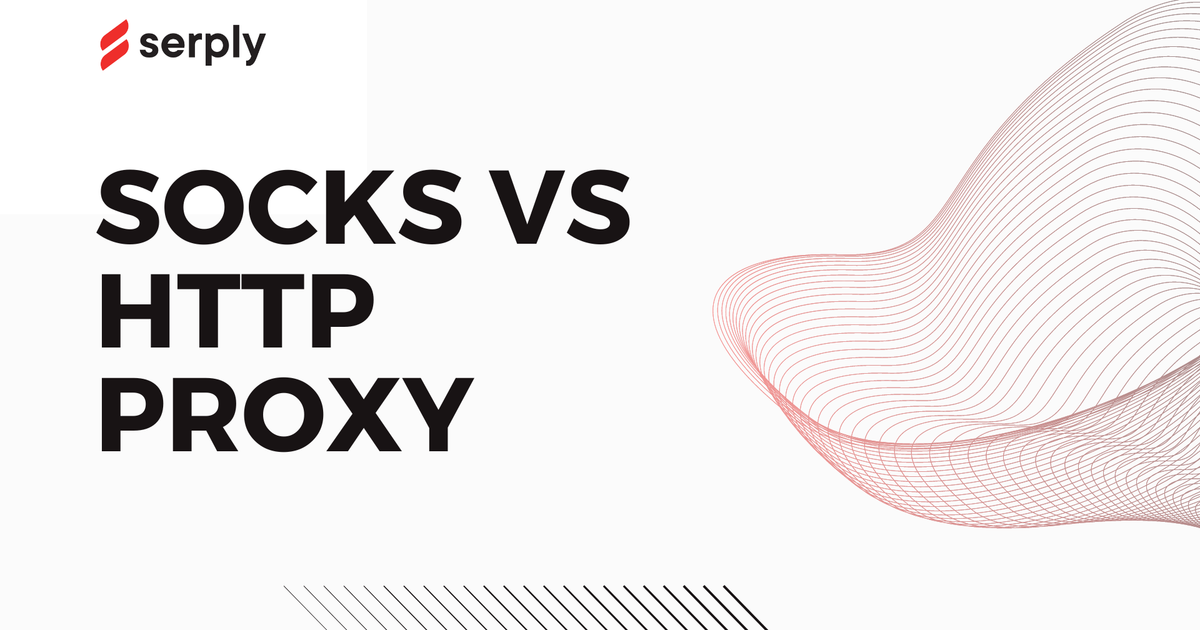 Cover Image for SOCKS vs HTTP Proxy