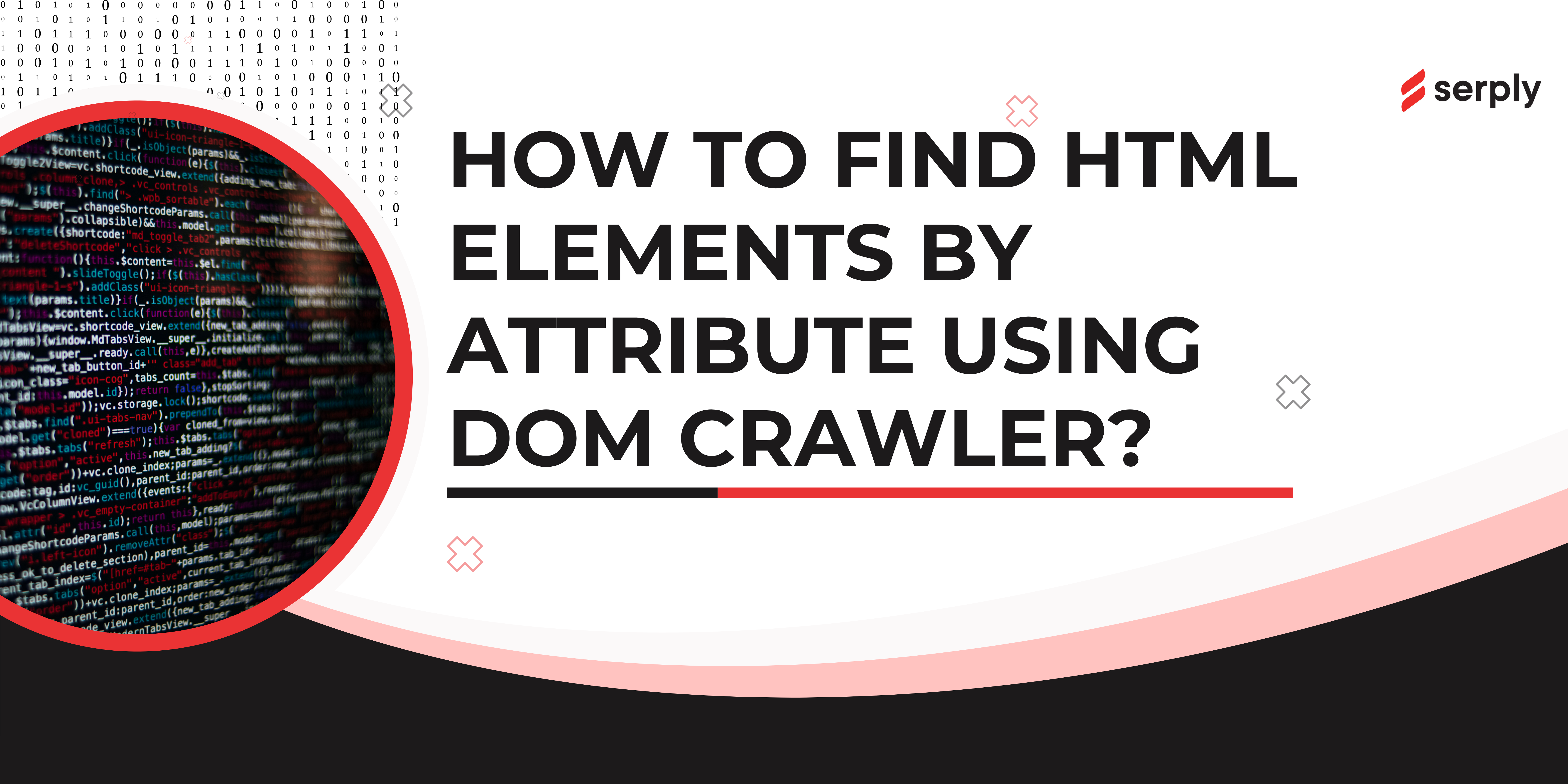Featured image for How to find HTML elements by attribute using DOM Crawler?
